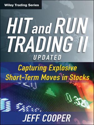 Hit and Run Trading II by Jeff Cooper · OverDrive: ebooks 